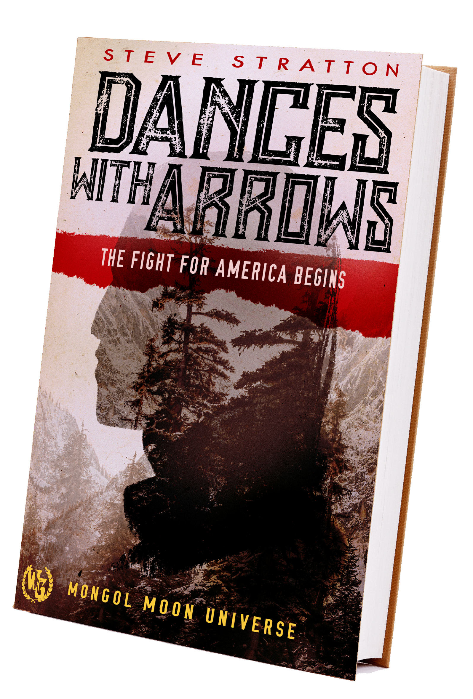 Dances with Arrows (Mongol Moon) Limited Edition Hardcover