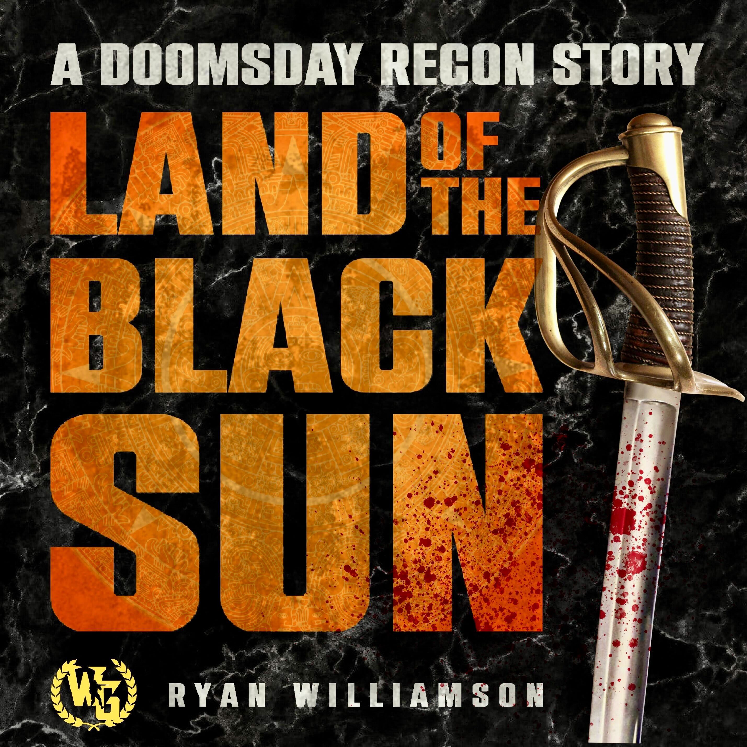 Land of the Black Sun e-book (Doomsday Recon Book 0.5)