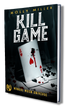 Kill Game (Mongol Moon) Limited Edition Hardcover