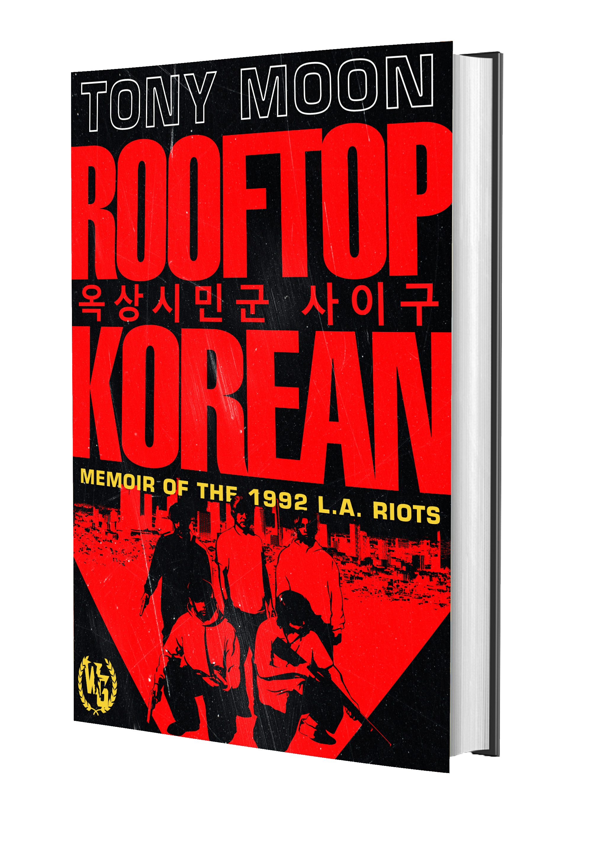 Rooftop Korean: A Memoir of the 1992 L.A. Riots (Hardcover)