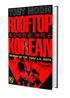 Rooftop Korean: A Memoir of the 1992 L.A. Riots (Hardcover)