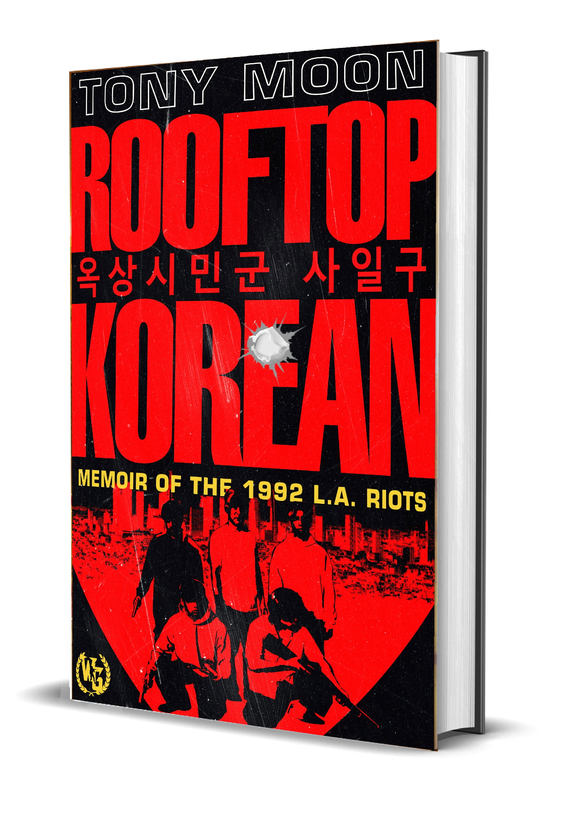 Rooftop Korean: Memoir of the 1992 L.A. Riots (Signed Hardcover - Ballistic Edition)